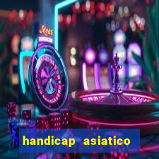 handicap asiatico 0.0 -0.5